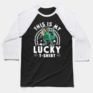 This Is My Lucky Shirt Kids Funny Dinosaur St Patrick's Day Baseball T-Shirt